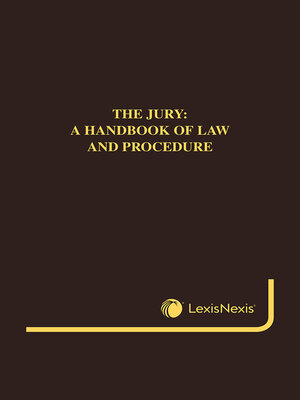 cover image of The Jury - A Handbook of Law and Procedure